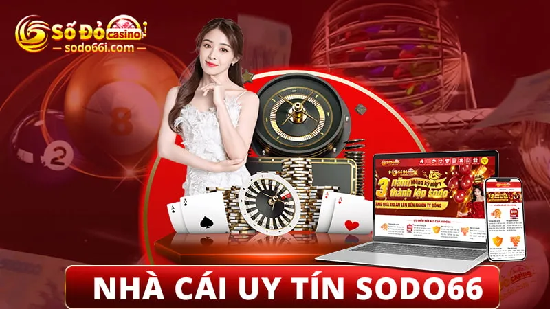 Tổng quan về nhà cái uy tín Sodo66